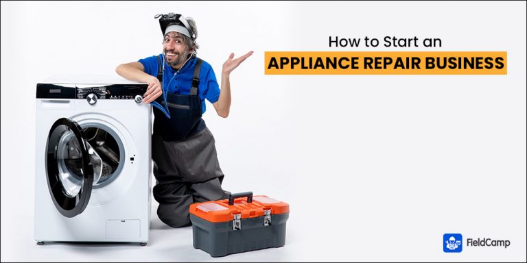 How To Start An Appliance Repair Business 1 768x384 
