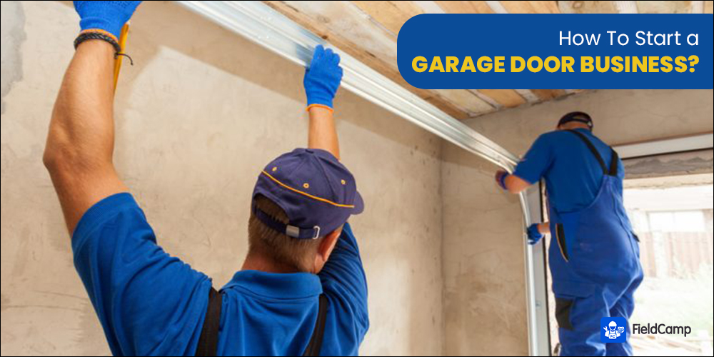 how-to-start-a-garage-door-business-5-essential-steps-tricks