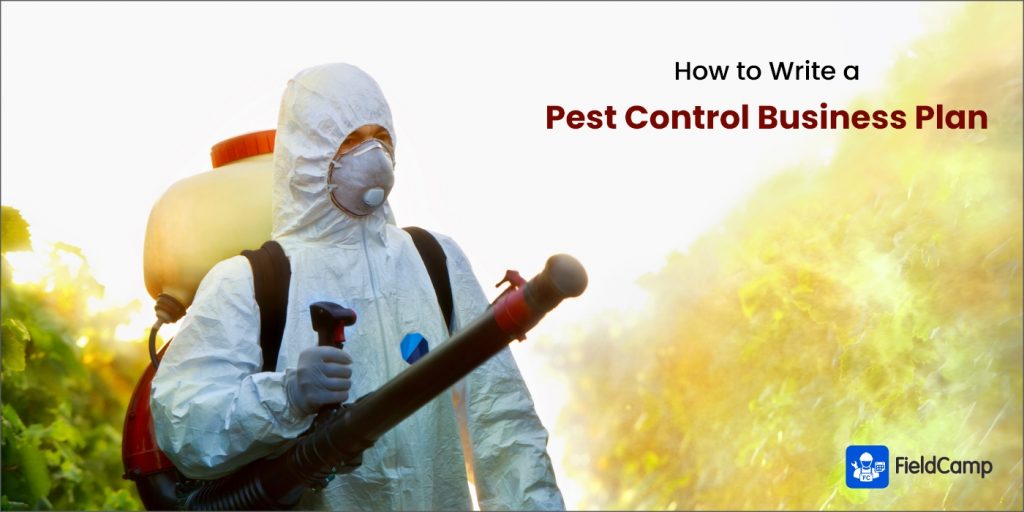 How To Write A Pest Control Business Plan (Guide 2024)